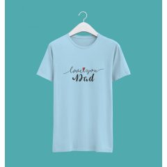 Love you dad póló