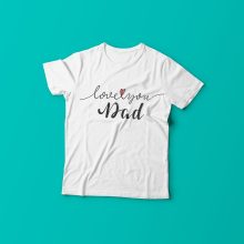 Love you dad gyerek póló