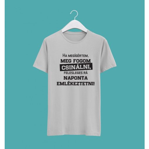 Meg fogom csinálni póló