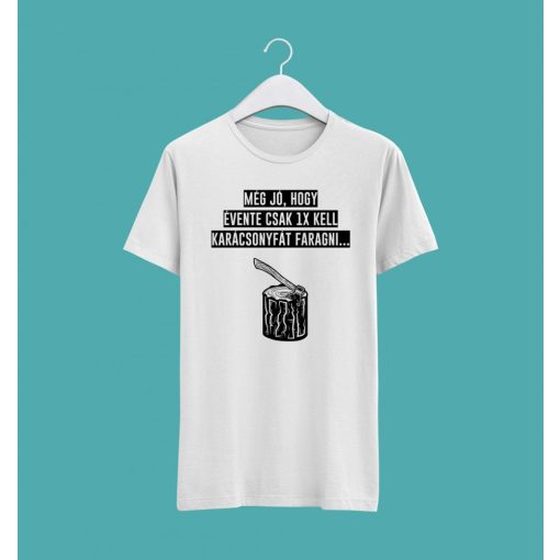 Még szerencse, hogy... póló