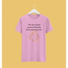 Minden akkor történik póló