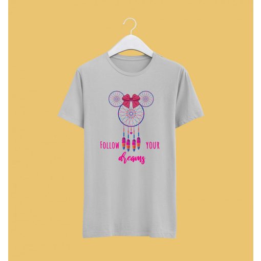 Follow your dreams póló