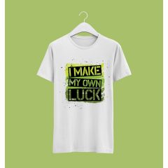 I make my own luck póló