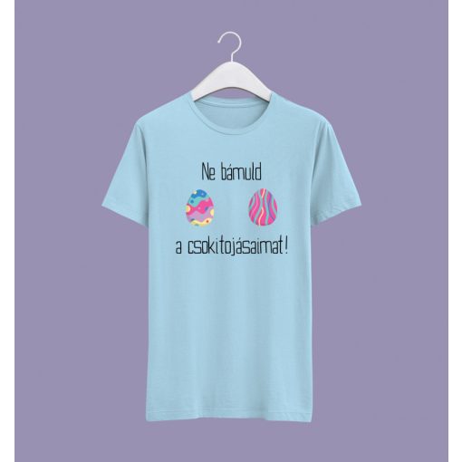 Ne bámuld... póló