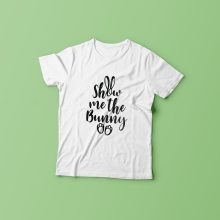 Show me the bunny póló