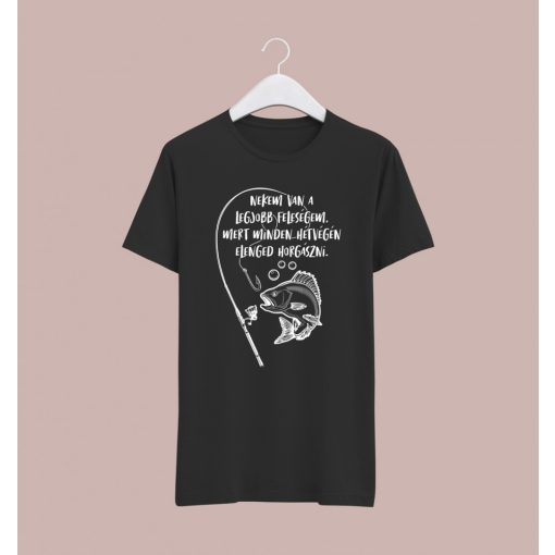 Nekem van a legjobb feleségem....póló