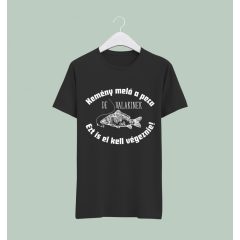 Kemény meló a peca póló