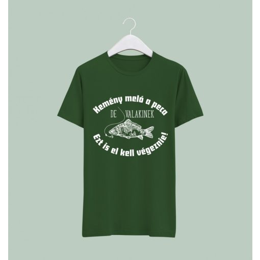 Kemény meló a peca póló