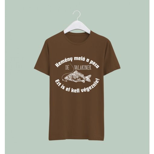 Kemény meló a peca póló