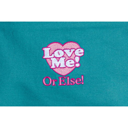 Love me, or else! hátizsák