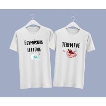 Egymásnak lettünk teremtve